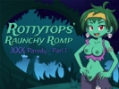 Rottytops Raunchy Romp XXX Parody - Part 1 android